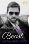 [Destination Billionaire Romance 07] • Beauty and the Billionaire Beast (Billionaire Classics Book 1)